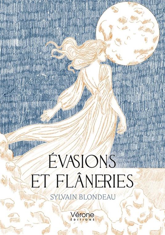 Évasions et flâneries