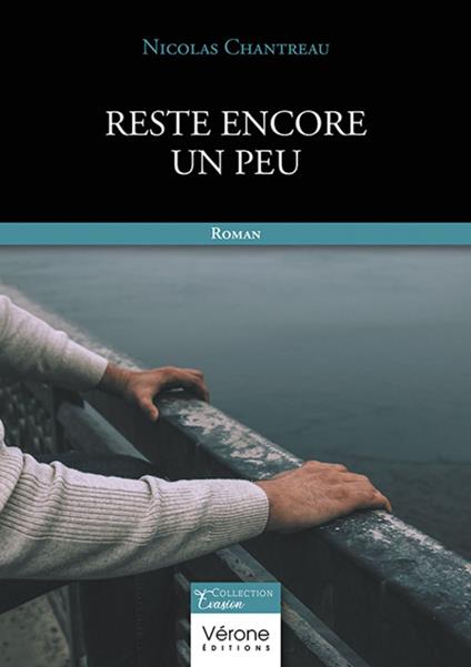 Reste encore un peu
