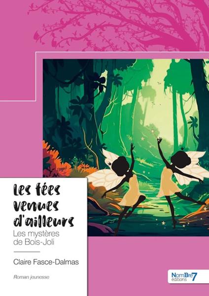 Les fées venues d’ailleurs - Claire Fasce-Dalmas - ebook