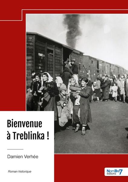 Bienvenue à Treblinka ! - Damien Verhée - ebook