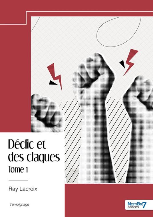 Déclic et des claques - Tome 1