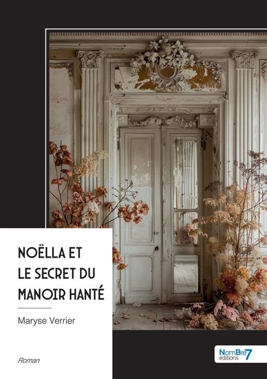Noëlla et le secret du manoir hanté