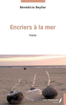 Encriers à la mer - Bénédicte Beylier - cover