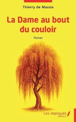 La Dame au bout du couloir - Thierry de Massia - cover