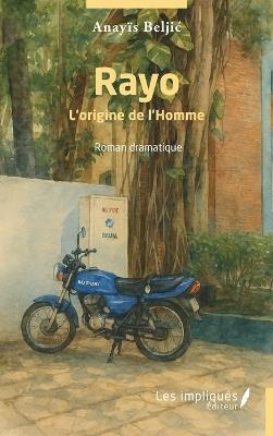 Rayo: L'origine de l'Homme - Anayïs Beljic - cover