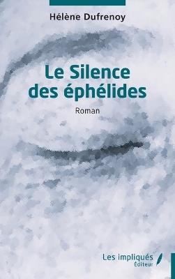 Le Silence des éphélides - Hélène Dufrenoy - cover