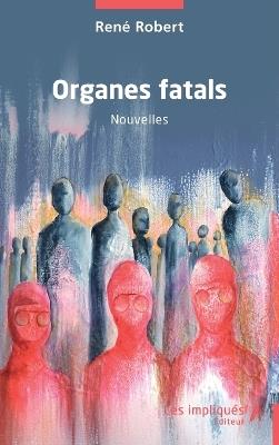Organes fatals - René Robert - cover