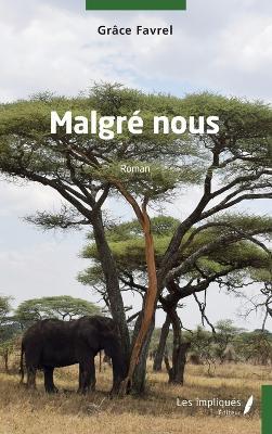Malgré nous - Grâce Favrel - cover
