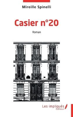 Casier n° 20 - Mireille Spinelli - cover