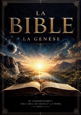 La Genèse: Texte intégral - La Bible - cover
