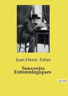 Souvenirs Entomologiques - Jean-Henri Fabre - cover