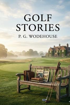 Golf Stories - P G Wodehouse - cover