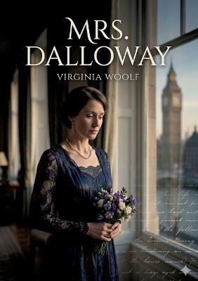 Mrs. Dalloway: by Virginia Woolf - Virginia Woolf - cover