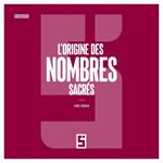 L'Origine des Nombres Sacrés