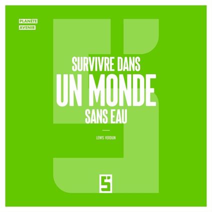 Survivre dans un Monde Sans Eau