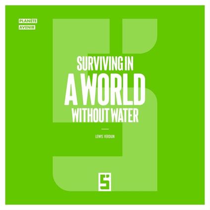 Surviving in a World Without Water