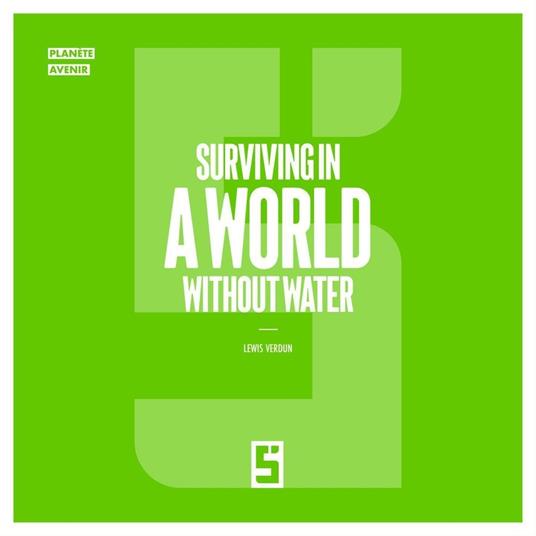 Surviving in a World Without Water