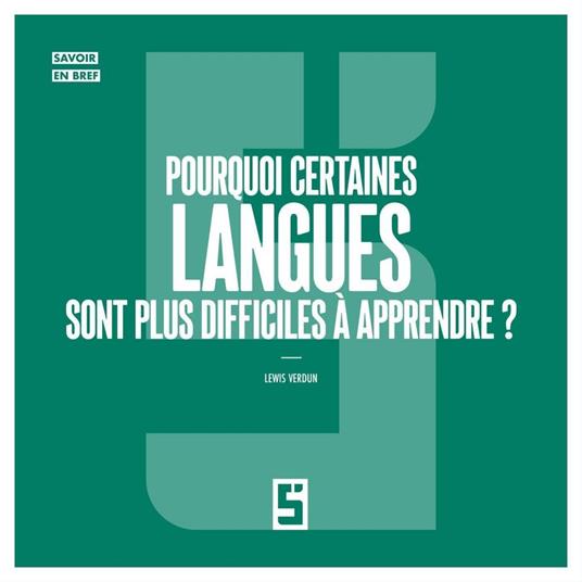 Pourquoi certaines langues sont plus difficiles à apprendre ?