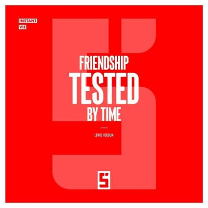 Friendship Tested by Time