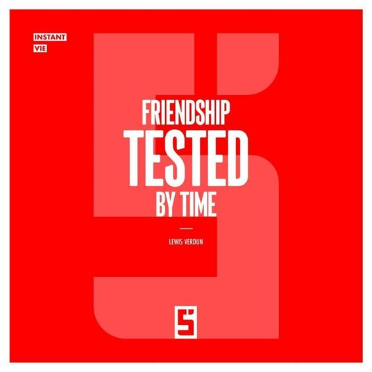 Friendship Tested by Time
