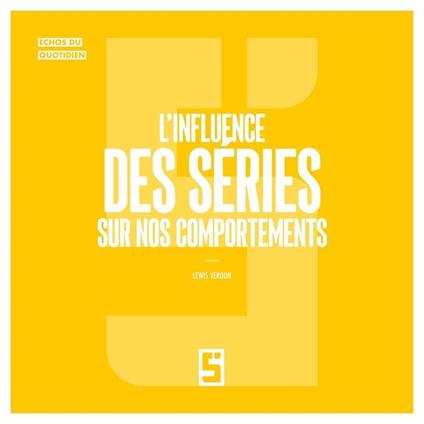 L'influence des séries sur nos comportements