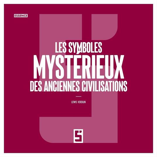 Les symboles mystérieux des anciennes civilisations
