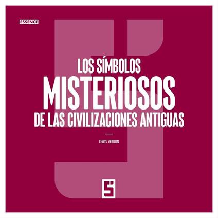 Los símbolos misteriosos de las civilizaciones antiguas