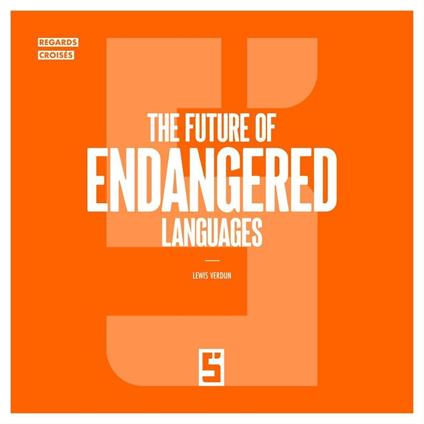 The Future of Endangered Languages