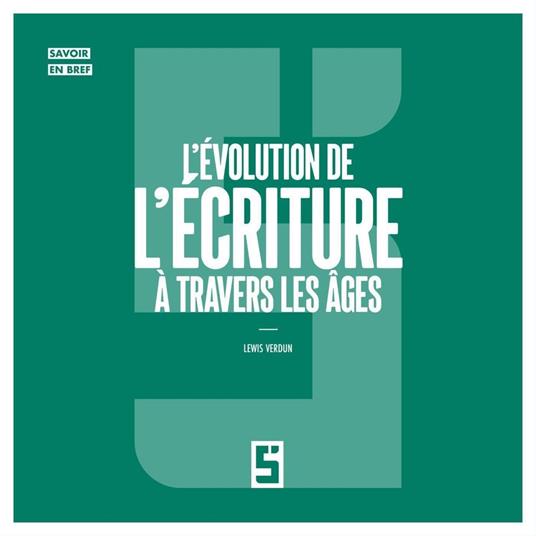 L'évolution de l'écriture à travers les âges