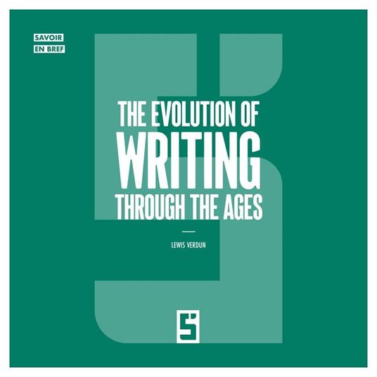 The Evolution of Writing Through the Ages
