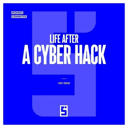 Life after a Cyber Hack