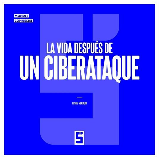 La vida después de un ciberataque