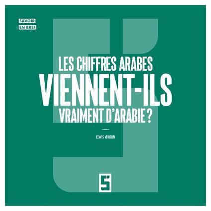 Les chiffres arabes viennent-ils vraiment d'Arabie ?