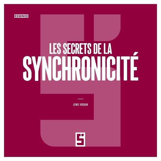 Les secrets de la synchronicité
