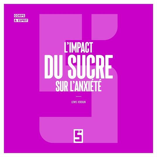 L'impact du sucre sur l'anxiété