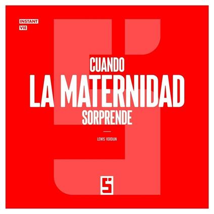 Cuando la maternidad sorprende
