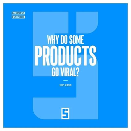 Why Do Some Products Go Viral ?