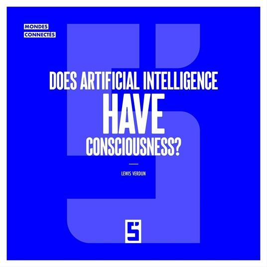 Does Artificial Intelligence Have Consciousness ?