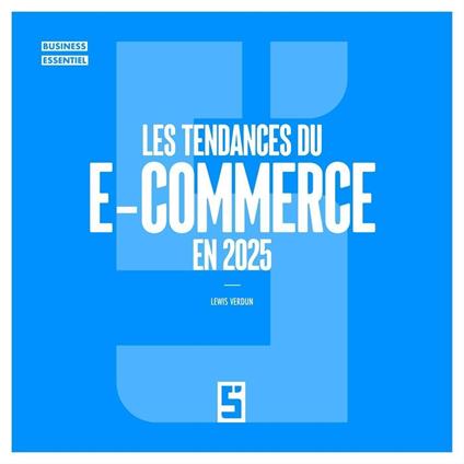Les tendances du e commerce en 2025