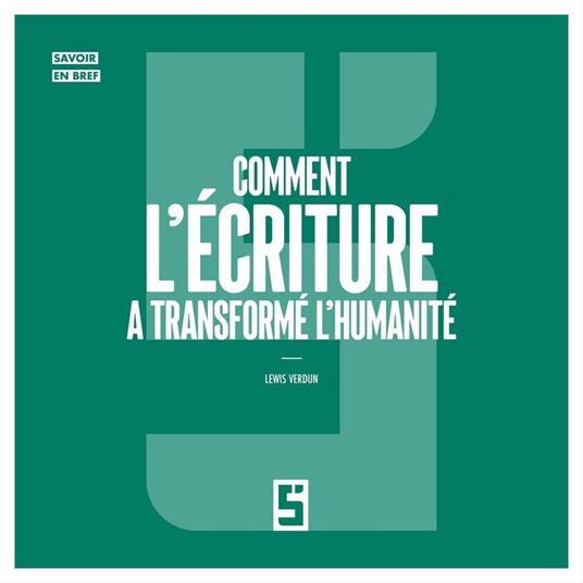 Comment l'écriture a transformé l'humanité