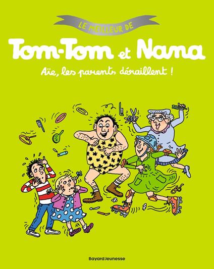Le meilleur de Tom-Tom et Nana, Tome 03 - Jacqueline Cohen,Évelyne Reberg,Catherine Viansson Ponte,Bernadette Després - ebook