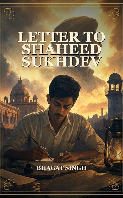 Letter to Shaheed Sukhdev