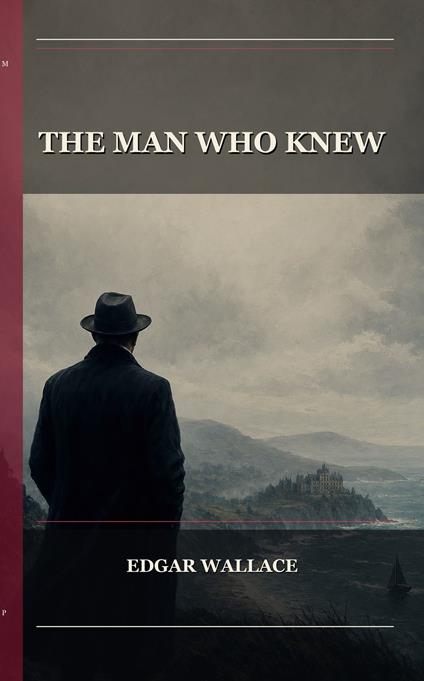 The Man Who Knew