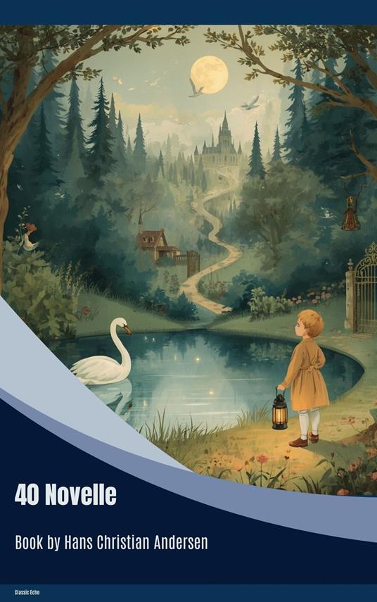 40 Novelle - Hans Christian Andersen - ebook