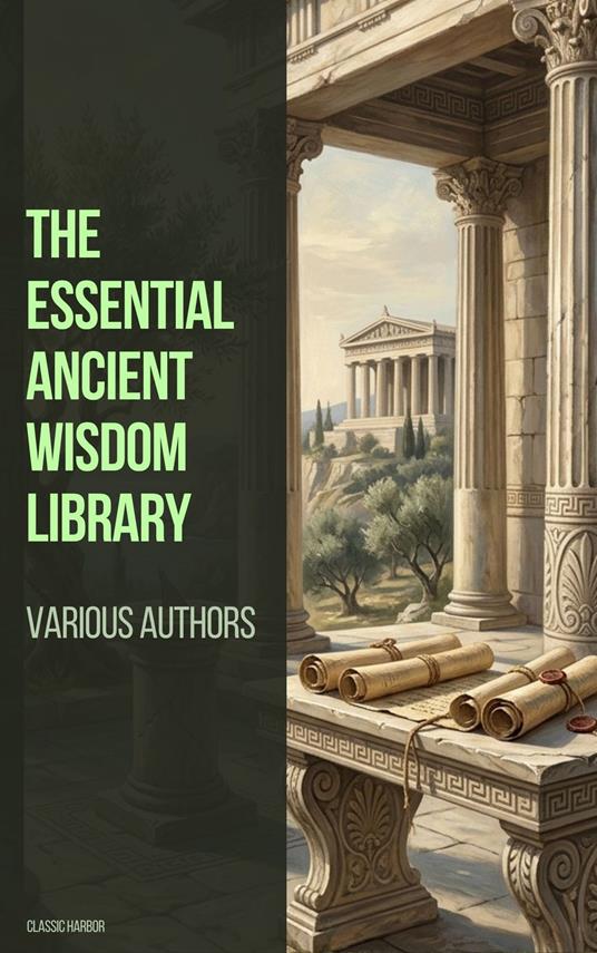 The Essential Ancient Wisdom Library