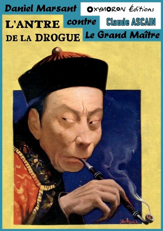 L'antre de la drogue