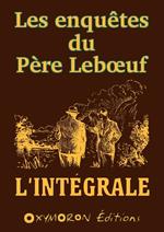 Les enquêtes du Père Lebœuf - L'intégrale