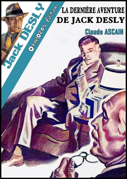 La dernière aventure de Jack Desly