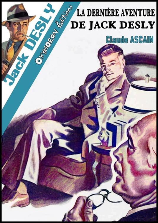 La dernière aventure de Jack Desly