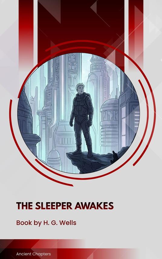 The Sleeper Awakes - H. G. Wells - ebook